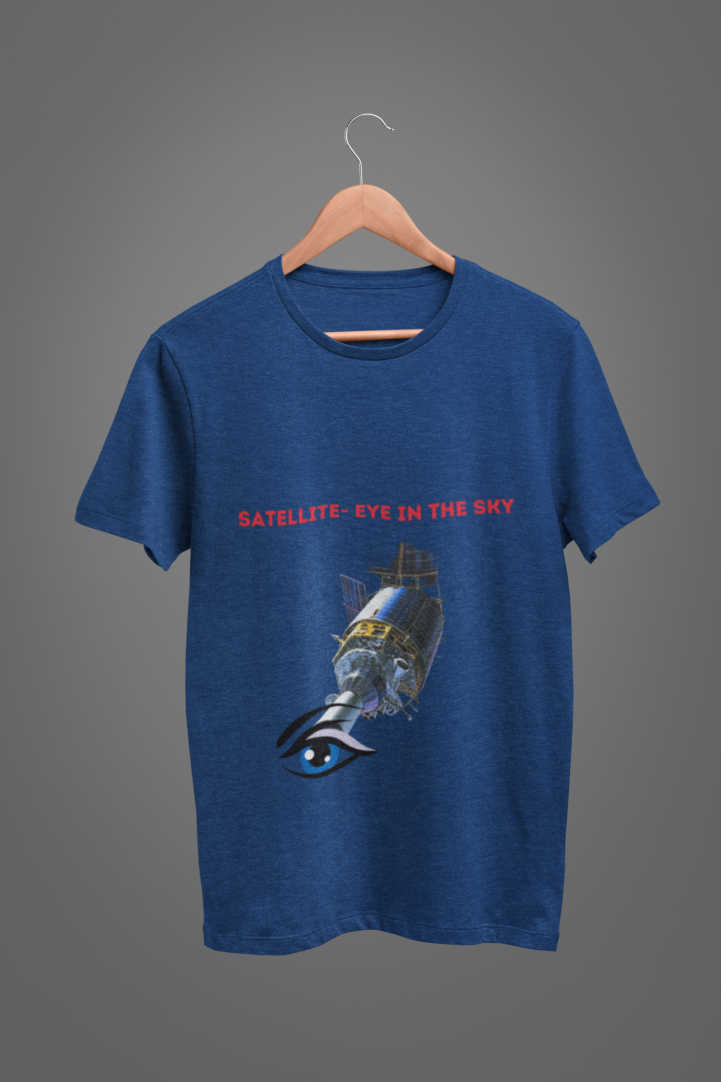 SATELLITE 📡 EYE IN THE SKY T SHIRT
