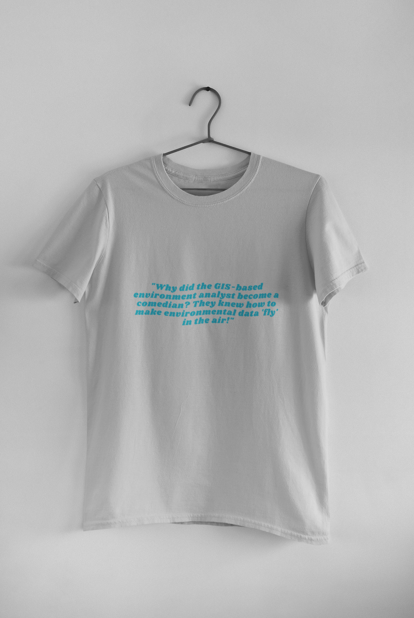 GIS BASE ENVIRONMENT T SHIRT