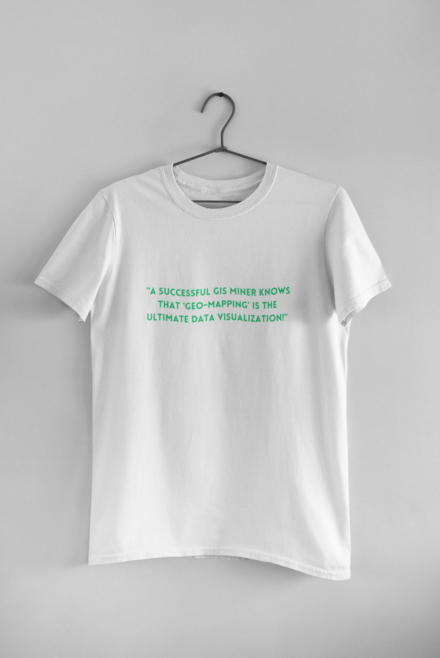 SUCCESSFUL GIS MINER T SHIRT