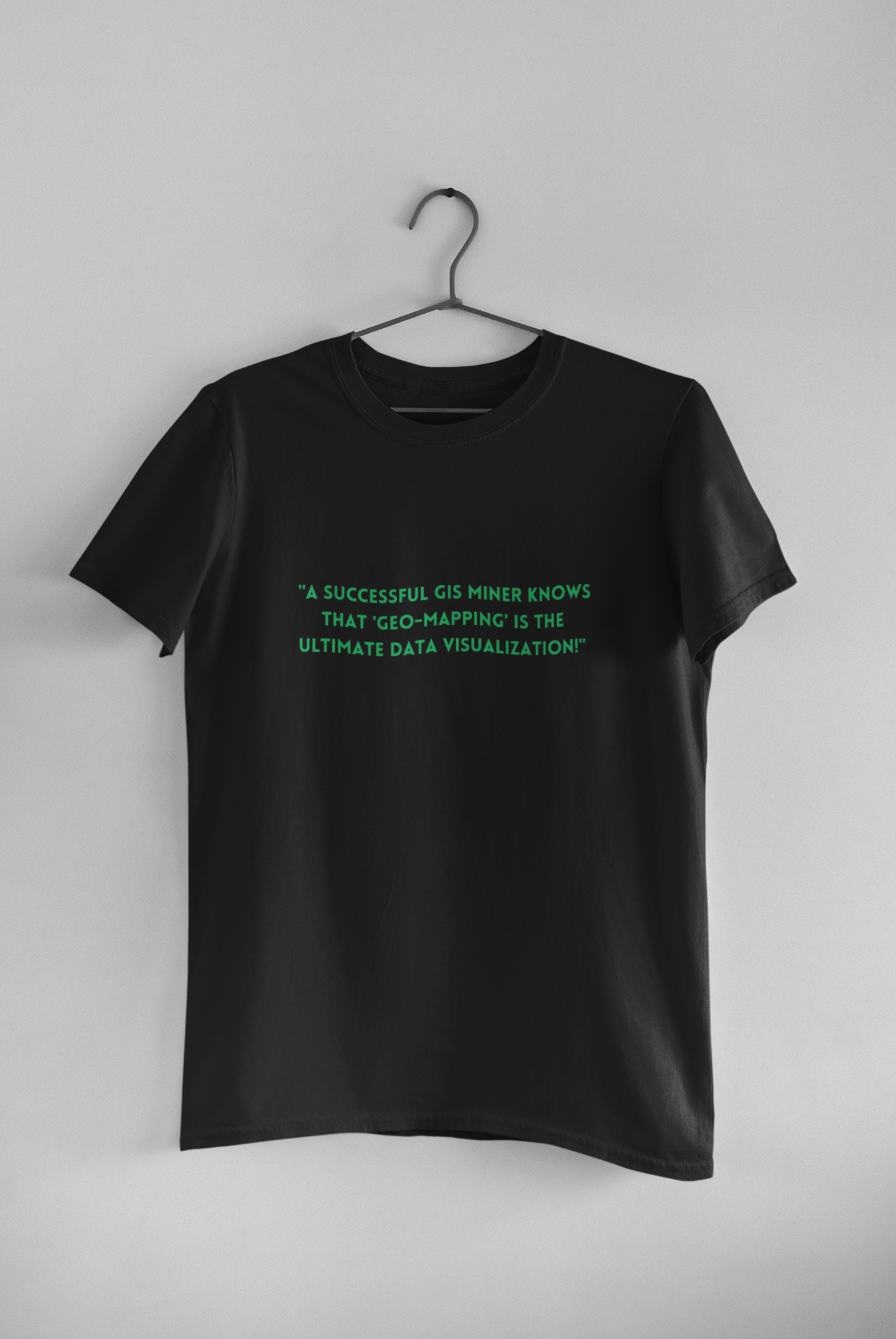 SUCCESSFUL GIS MINER T SHIRT