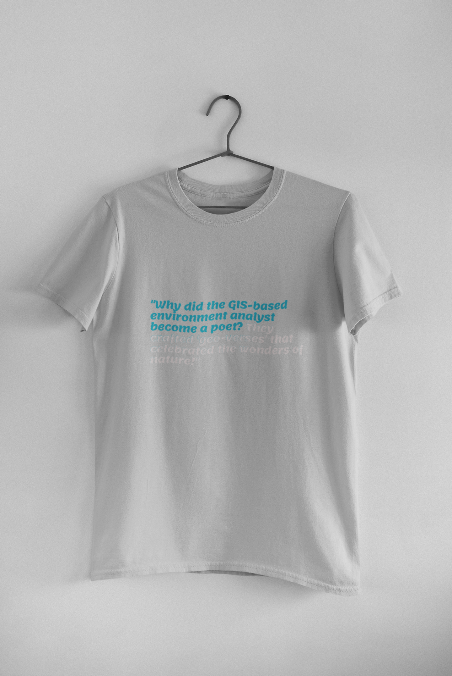 GIS BASED ENVIRONMENT T SHIRT