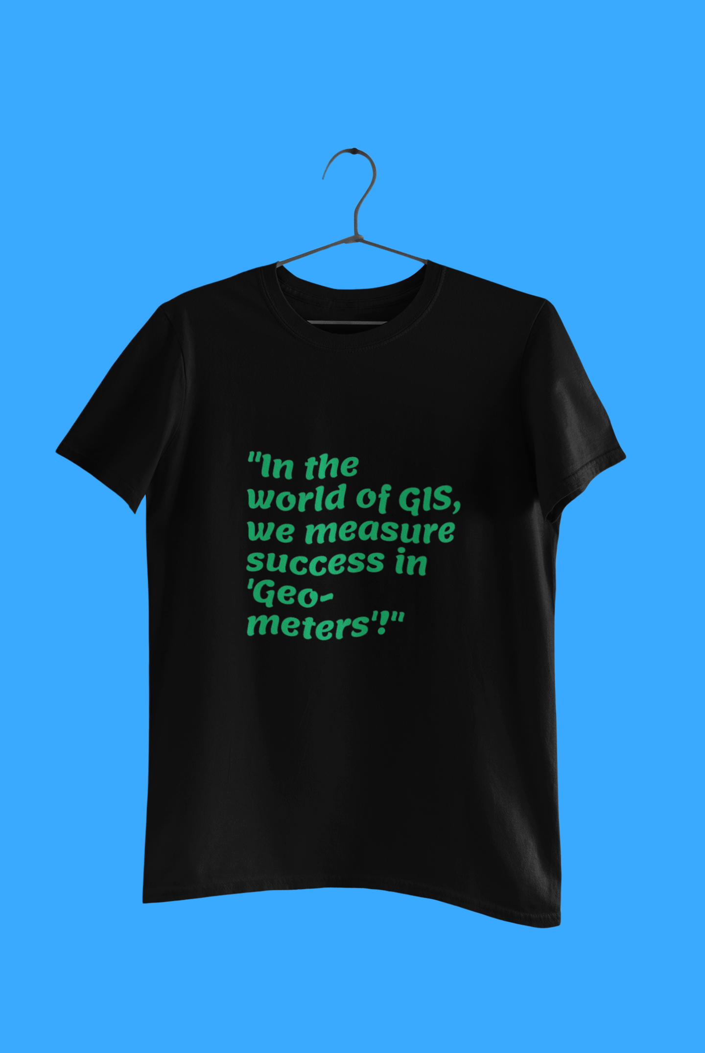 GEOGRAPHY WORLD OF GIS T SHIRT