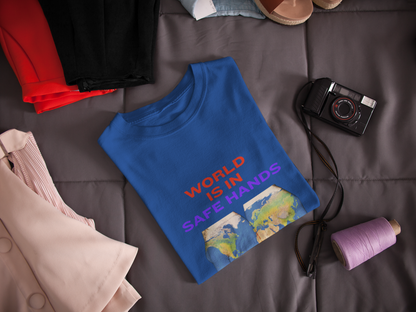 WORLD IS IN SAFE HANDS T SHIRT