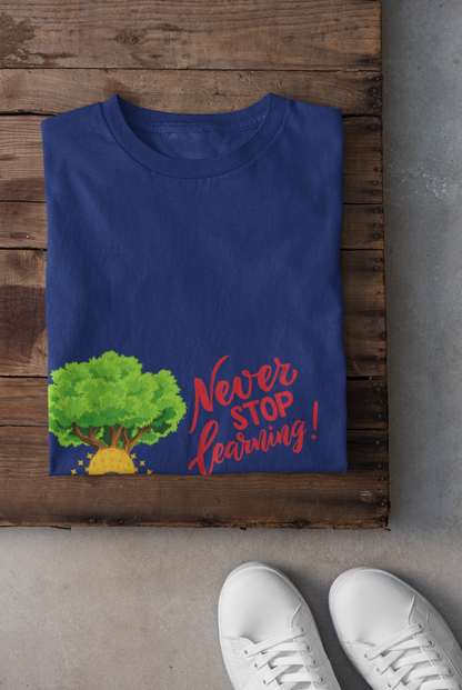 Never Stop Learning T shirt