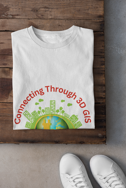 Connecting Through 3D GIS T shirt