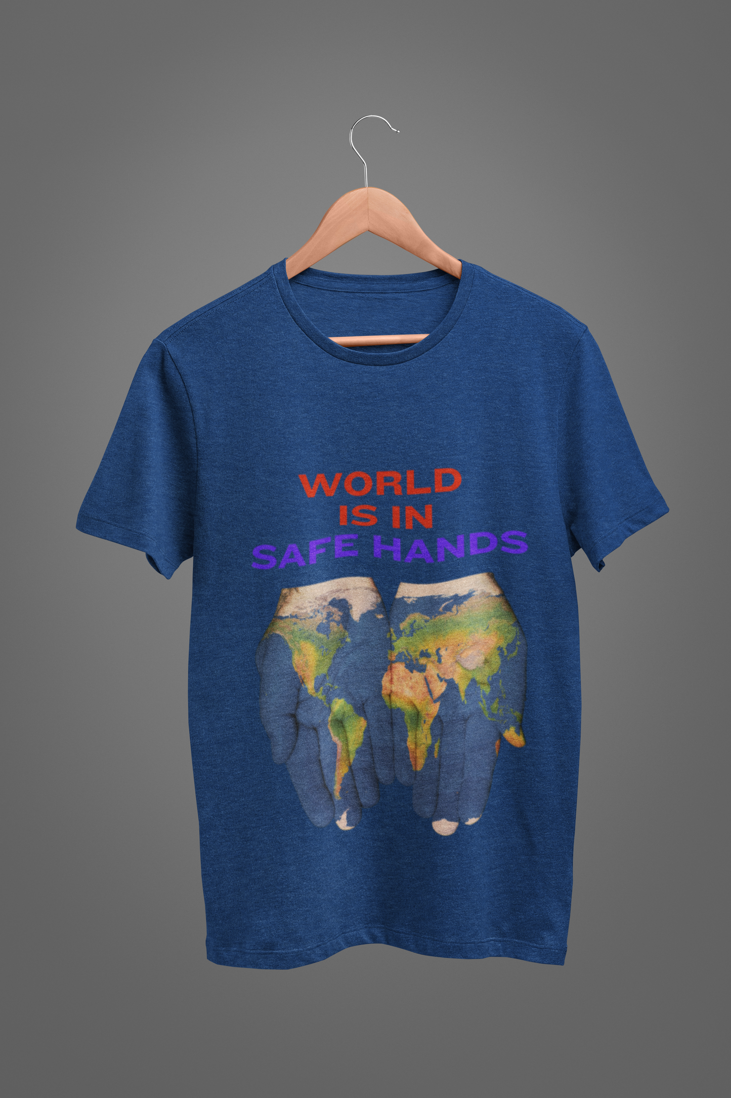 WORLD IS IN SAFE HANDS T SHIRT