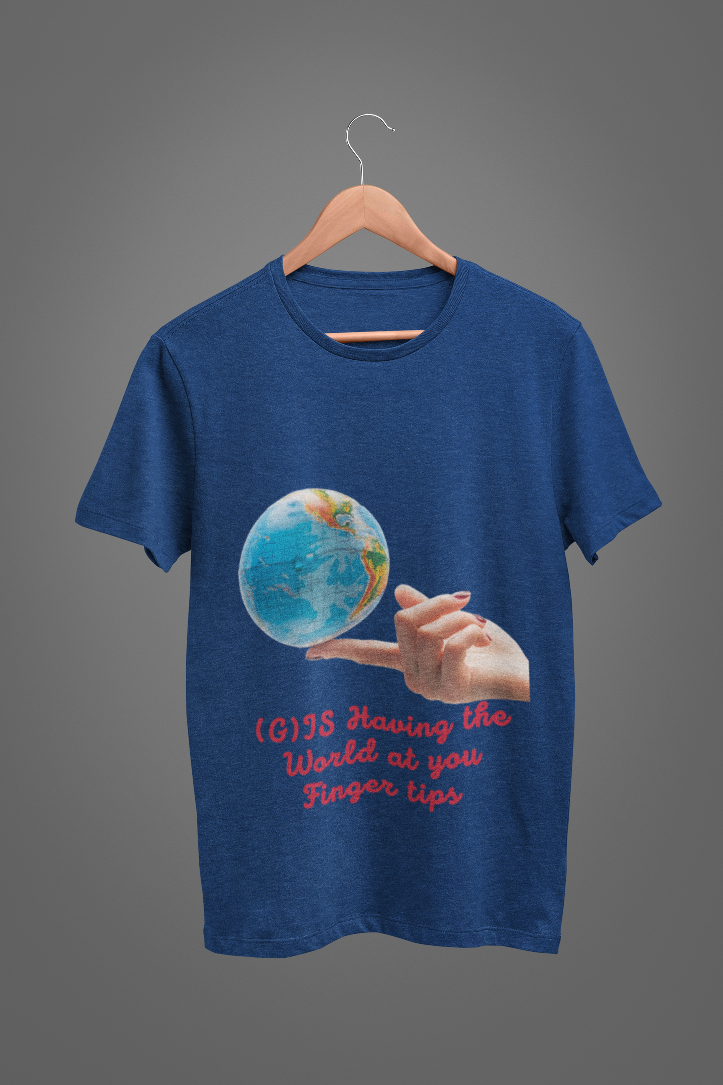 GIS HAVING THE WORLD T SHIRT