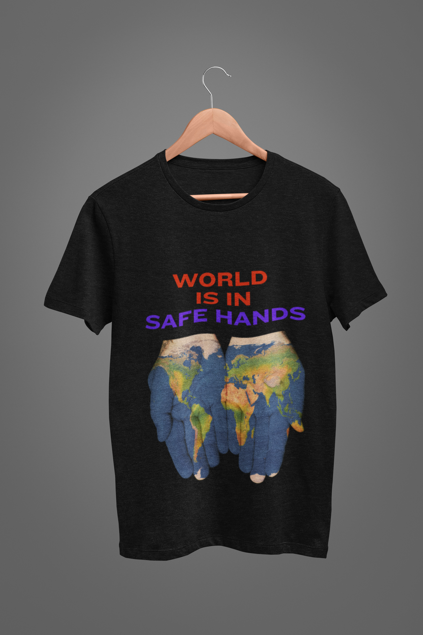 WORLD IS IN SAFE HANDS T SHIRT