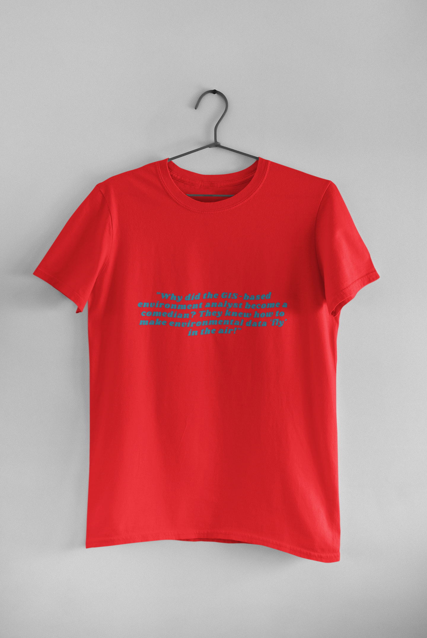 GIS BASE ENVIRONMENT T SHIRT