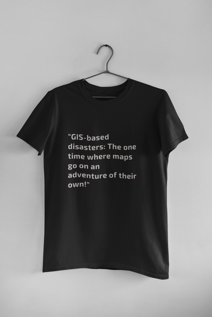 GIS based disasters T SHIRT