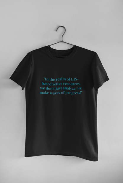 GIS IN THE REALM OF GIS T-SHIRT