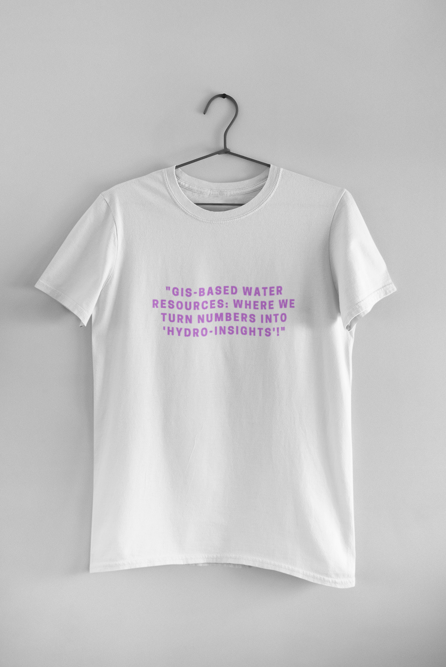 GIS BASED WATER RESOURCES T-SHIRT