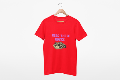 NEED THIS ROCKS T SHIRT