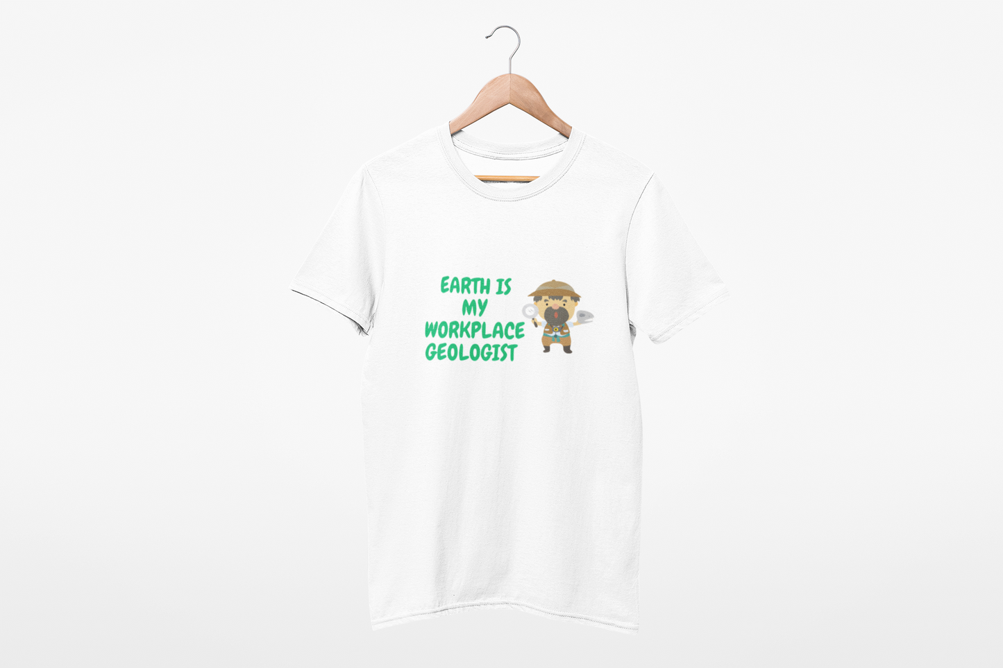 WORK PLACE GEOLOGIST T SHIRT