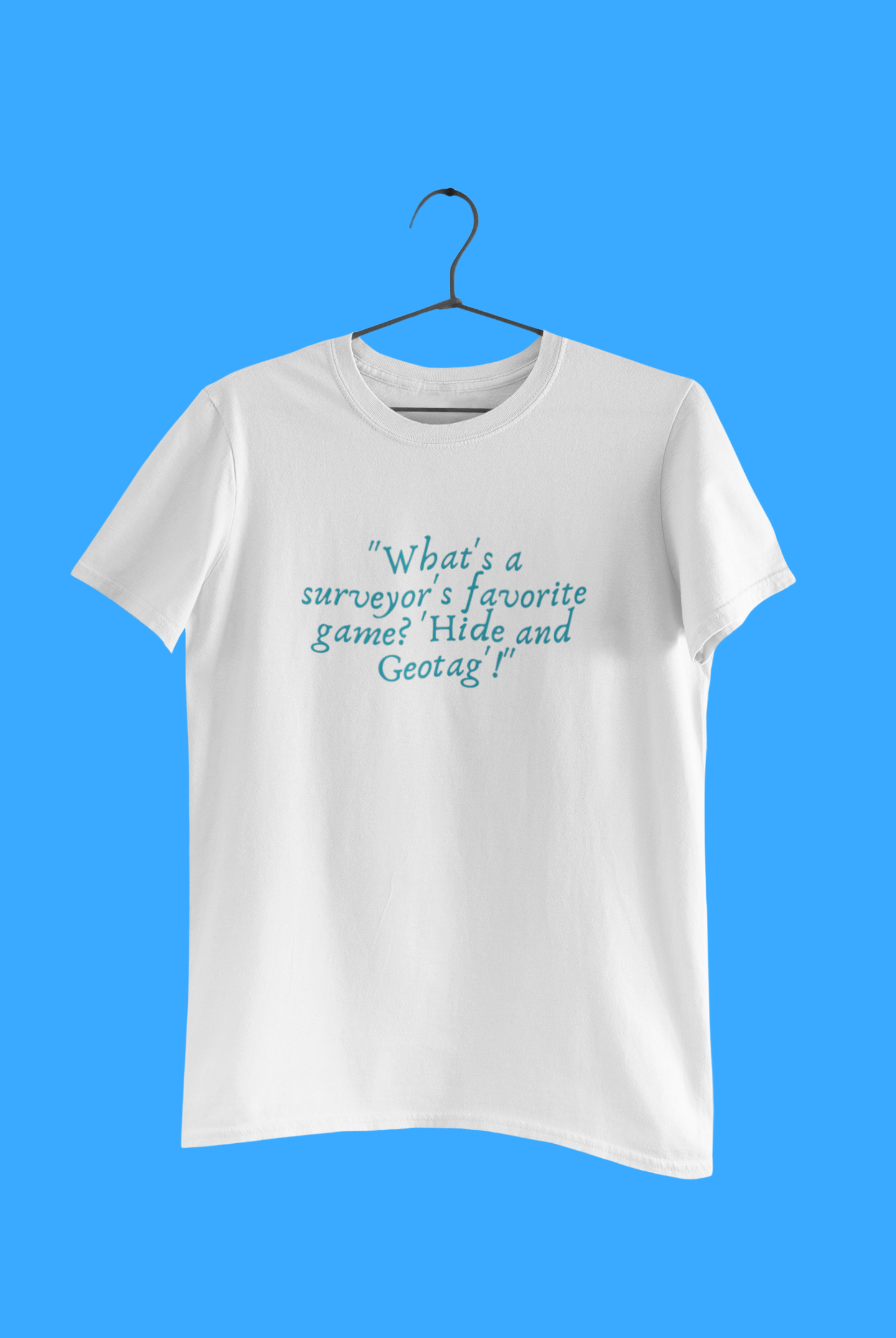 GIS WHAT'S A SURVEYORS T-SHIRT