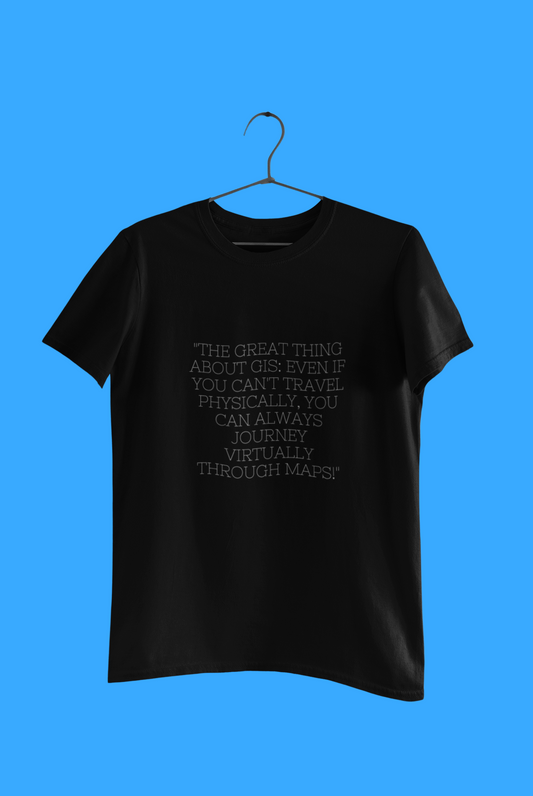 GEOGRAPHY THE GREAT THING T SHIRT