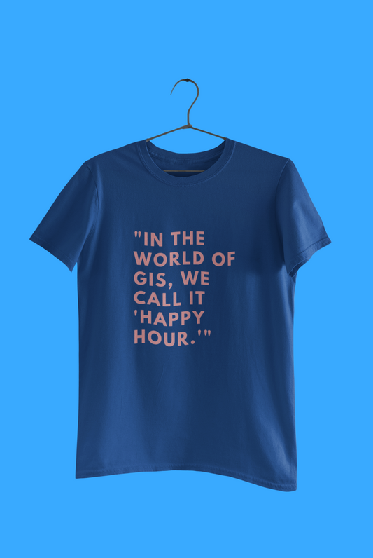 GIS IN THE WORLD T-SHIRT